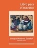 Libro de texto Libro para el maestro Lengua Materna Español Segundo grado 2019-2020