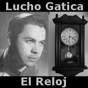 Lucho Gatica – El Reloj