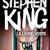 La ligne verte par Stephen King