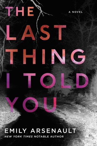 Review: The Last Thing I Told You by Emily Arsenault