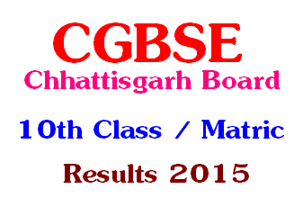 CG Board CGBSE 10th Matric Results 2015