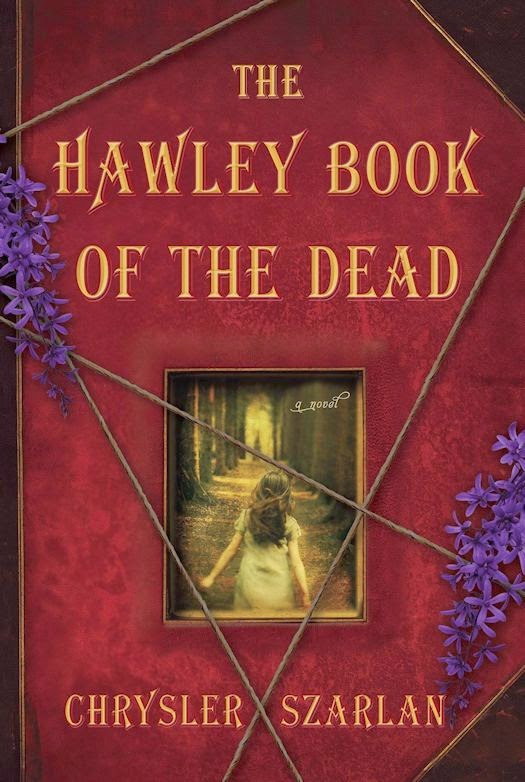 Interview with Chrysler Szarlan, author of The Hawley Book of the Dead - September 23, 2014