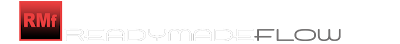 READYMADE FLOW