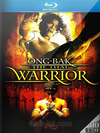 Ong Bak (2003) m-720p BDRip Audio Tailandes [Subt. Esp] (Acción | Artes marciales )