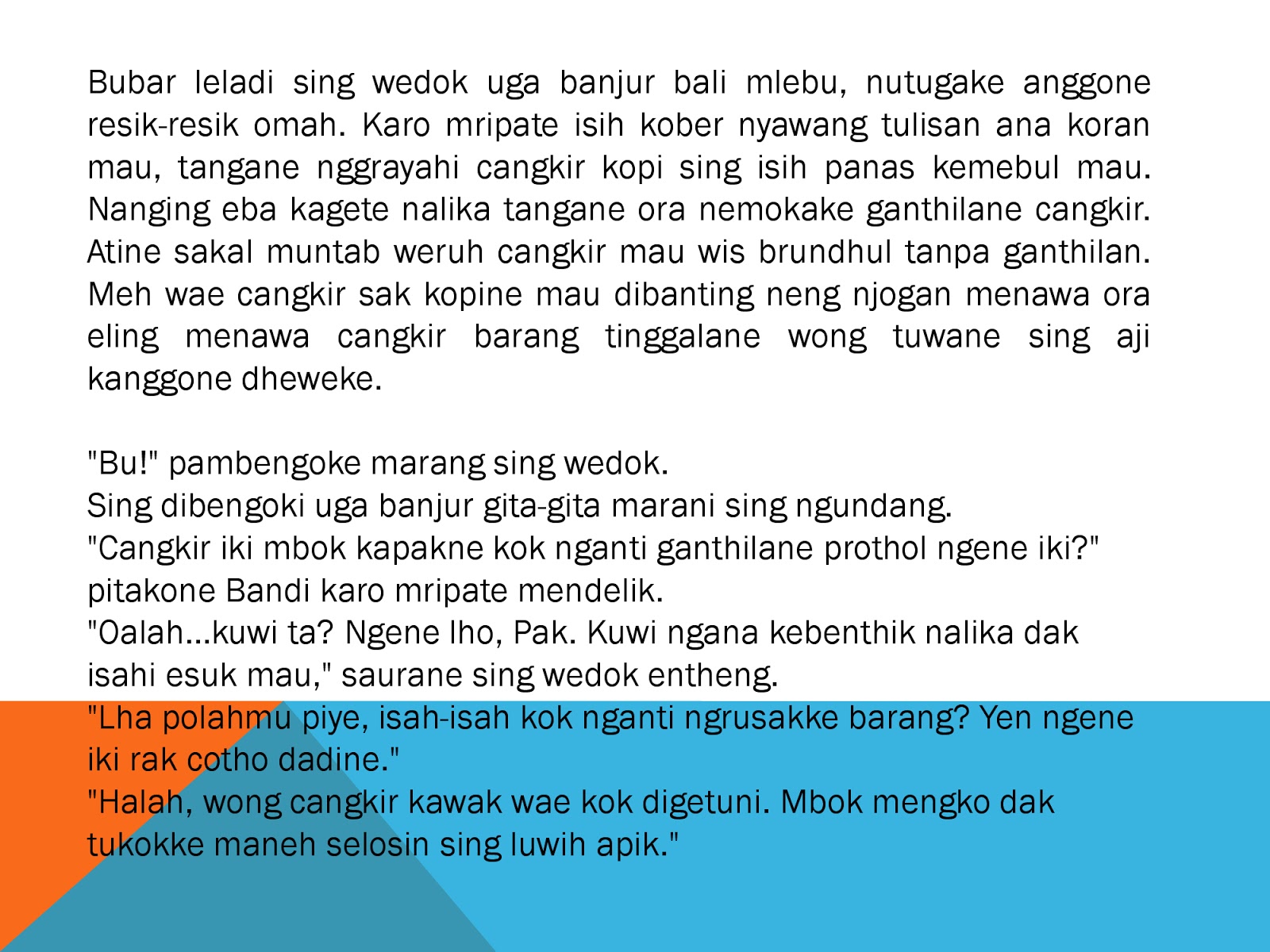 Cerkak bahasa jawa Cangkir Prothol