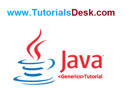 Java Generics Tutorial with Examples