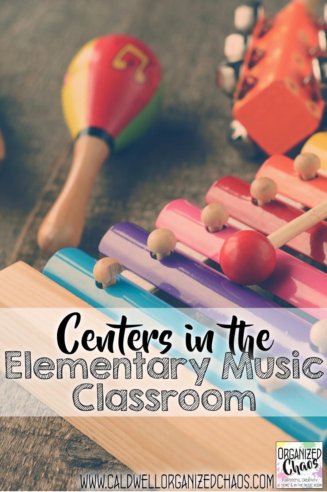Centers in the Elementary Music Classroom Organized Chaos