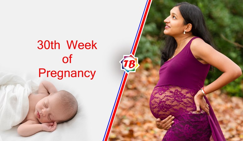 30th Week of Pregnancy