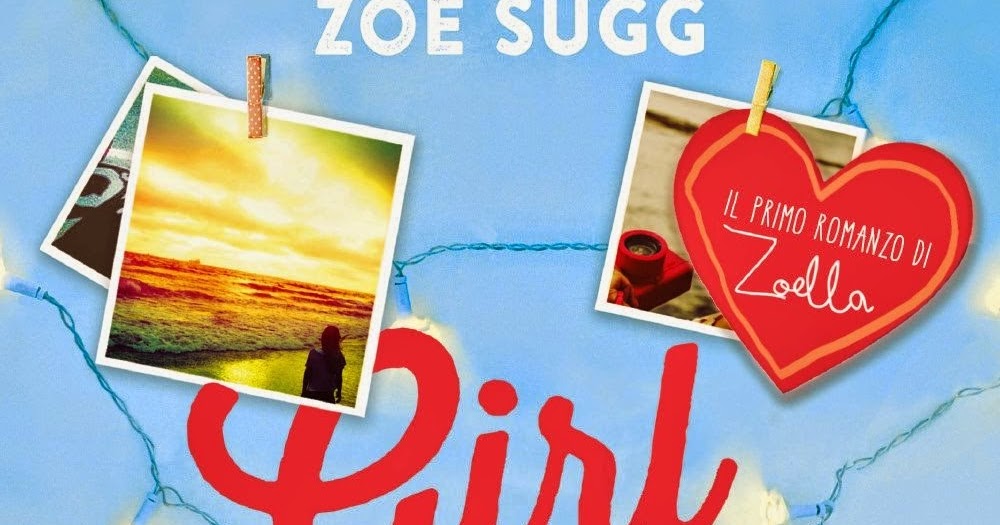 Girl Online by Zoe Sugg Girl Online by Zoe Sugg