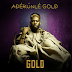   FULL ALBUM: Adekunle Gold – GOLD Album 