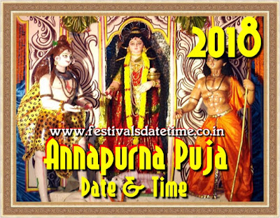 2018 Annapurna Puja Date & Time - अन्नपूर्णा पूजा 2018 तारीख और समय - অন্নপূর্ণা পূজা ২০১৮ তারিখ আর সময় 2018 Annapurna Puja Date & Time - अन्नपूर्णा पूजा 2018 तारीख और समय - অন্নপূর্ণা পূজা ২০১৮ তারিখ আর সময়