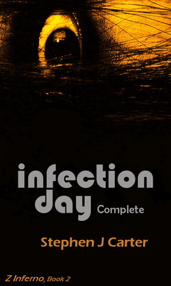 INFECTION DAY (Z Inferno, Book 2)