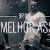Br’Oz está de volta com o clipe de “Foi Melhor Assim” e quer colocar discos antigos no Spotify