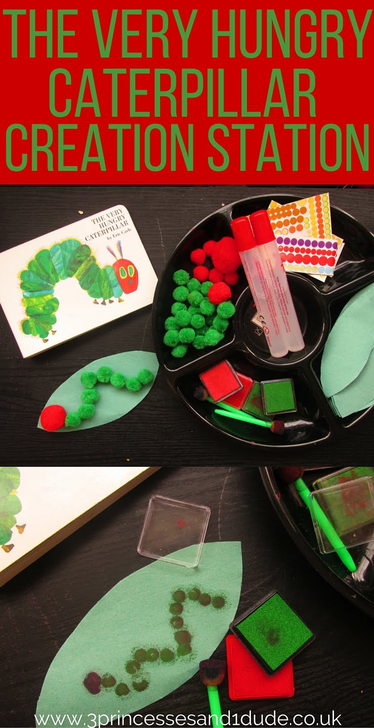 3 Princesses and 1 Dude!: The Very Hungry Caterpillar Creation Station