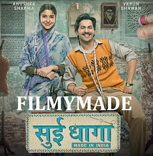 Sui dhaaga full movie download