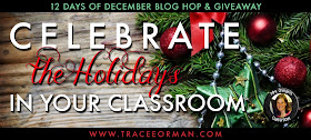 Celebrate the Holidays in Your Classroom  www.traceeorman.com