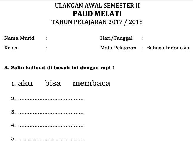 Contoh Soal UAS Bahasa Indonesia TK/PAUD Semester 2 - Administrasi TK PAUD