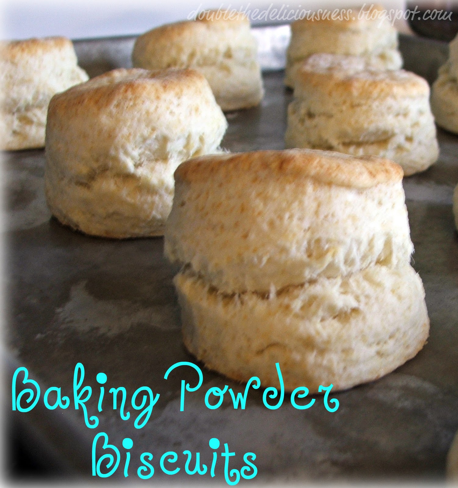 Double the Deliciousness Baking Powder Biscuits
