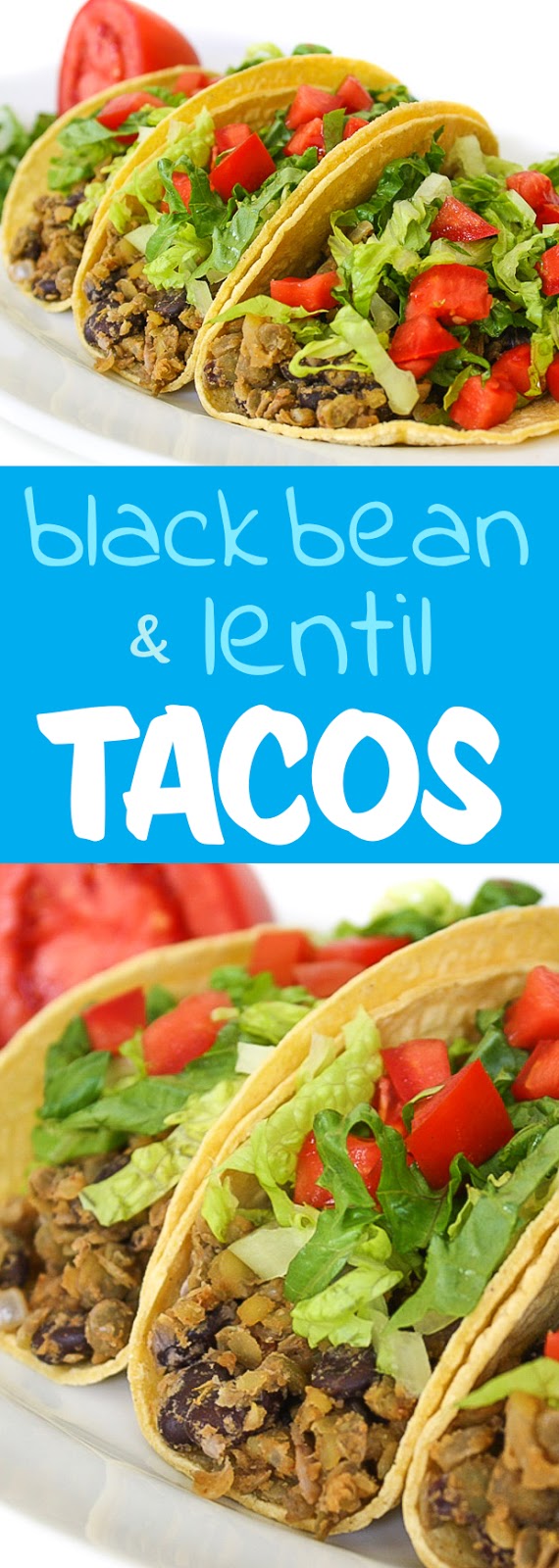The Garden Grazer Black Bean Lentil Tacos