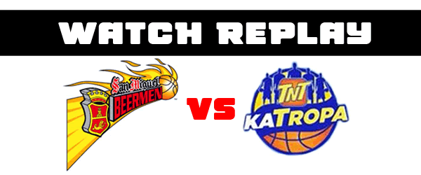 List of Replay Videos San Miguel vs TNT May 5, 2017 @ Smart Araneta Coliseum