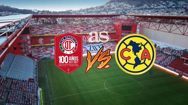 Toluca vs América en vivo - ONLINE Liga Mx. Torneo Apertura 2017