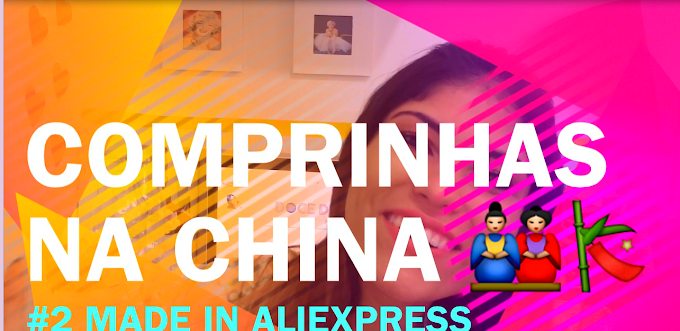 Vídeo: Comprinhas da China #2