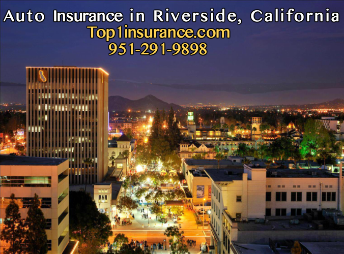Auto Insurance in Riverside, California What Should Your Auto