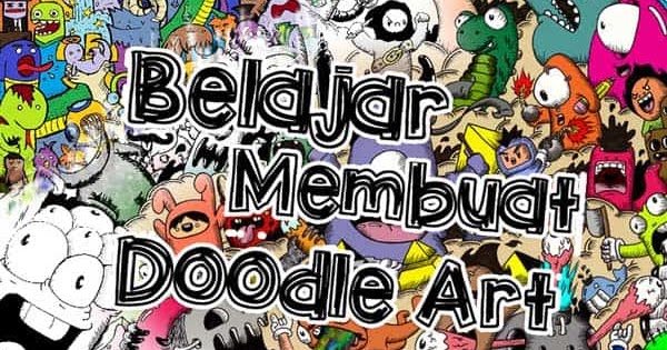 Panduan Cara Membuat Doodle Art Untuk Pemula Grafis Media