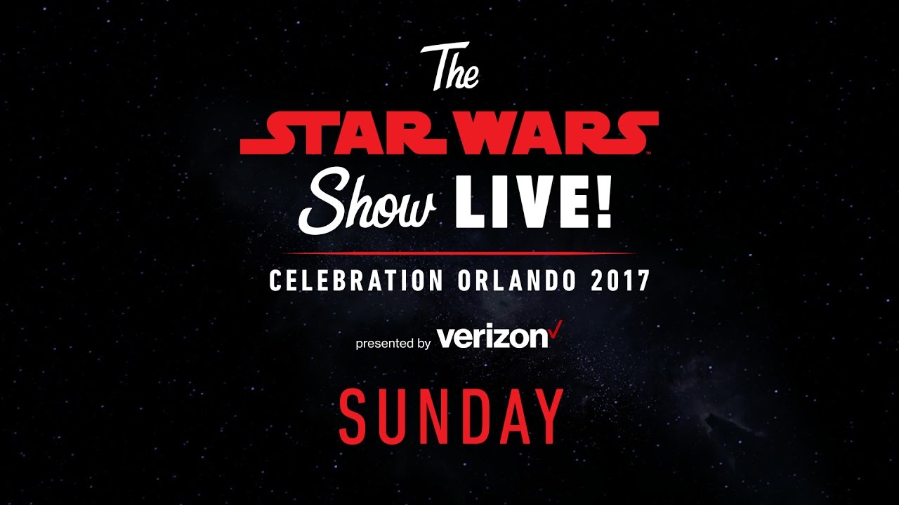 Star Wars Celebration Orlando 2017 Day 4 The Star Wars LIVE Show