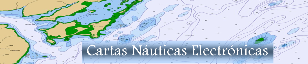 CARTAS NÁUTICAS DIGITALES: Cartas Náuticas Electrónicas