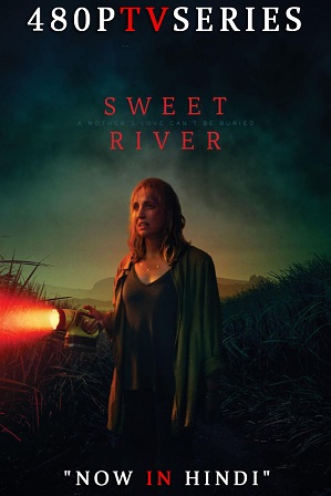 Sweet River (2020) 850MB Full Hindi Dual Audio Movie Download 720p Web-DL