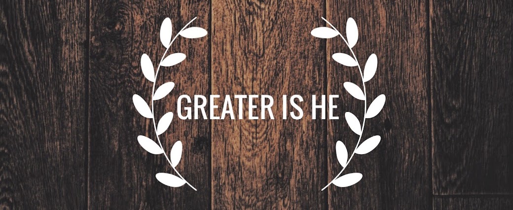 Greater is He.