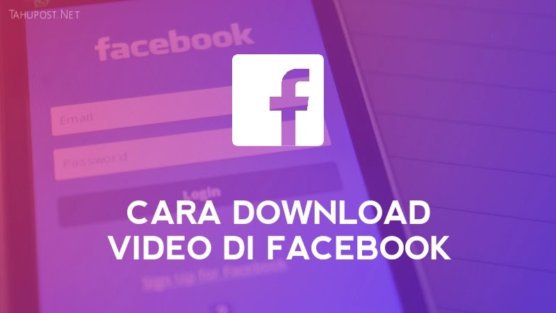 Cara Download Video di Facebook