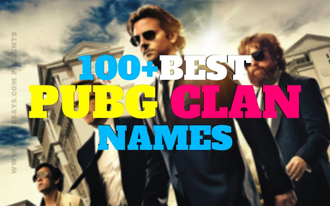 Pubg Clan Names Pubg Clan Names, Pubg Clan Name Suggestions
