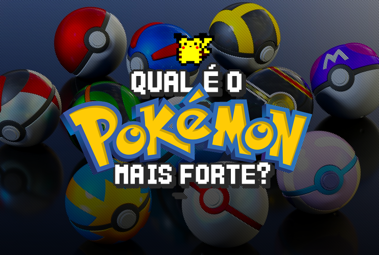 pokemon mais forte de todos - Pesquisa Google