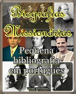Biografias Missionárias: Bibliografia em Língua Portuguesa