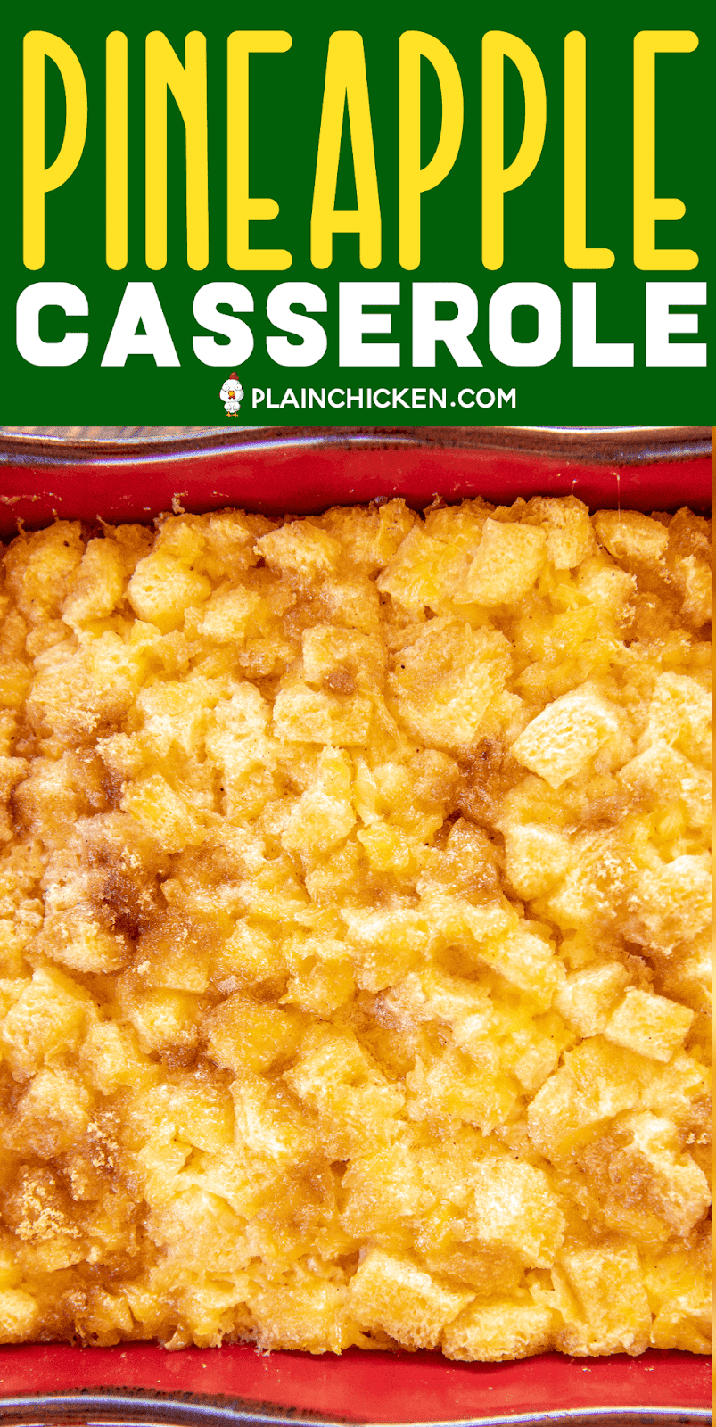 Pineapple Casserole Plain Chicken®
