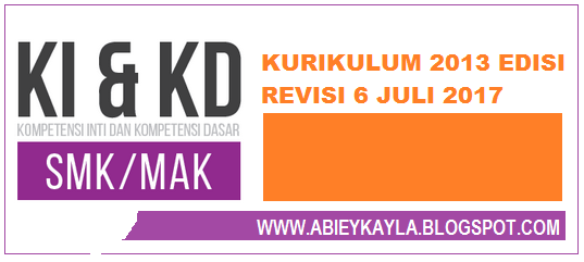 KI KD SMK Pada Kurikulum 2013 Edisi Revisi Juli 2017
