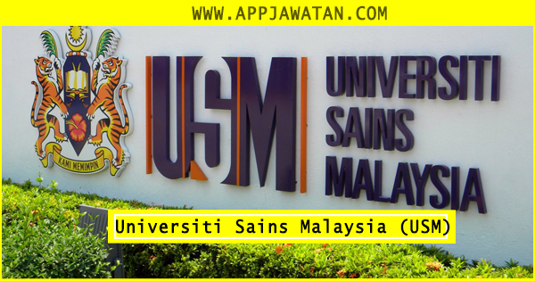 Jawatan Kosong di Universiti Sains Malaysia (USM)