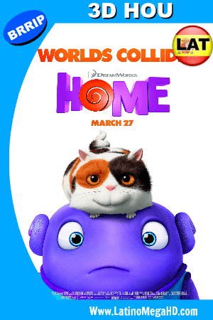 Home: No hay lugar como el hogar (2015) Latino Full 3D HOU 1080P (2015)