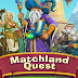 COMBINA TRES Y VIVE UNA GRAN AVENTURA - ((Matchland Quest)) GRATIS (ULTIMA VERSION FULL PREMIUM PARA ANDROID)