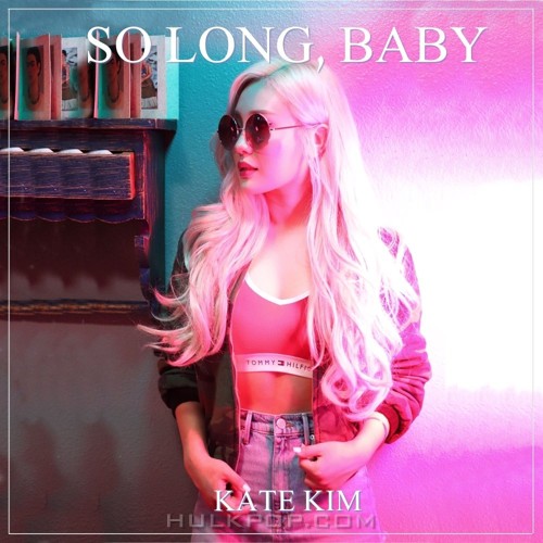 Kate Kim – So Long, Baby – Single
