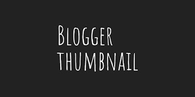 Blogger thumbnail