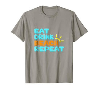 Eat Drink Beach Repeat Funny Tee Shirt