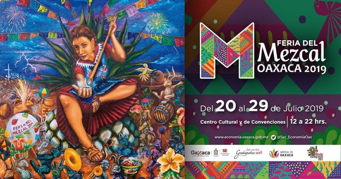 Guelaguetza 2019 Programa de la Feria Internacional del Mezcal Vive