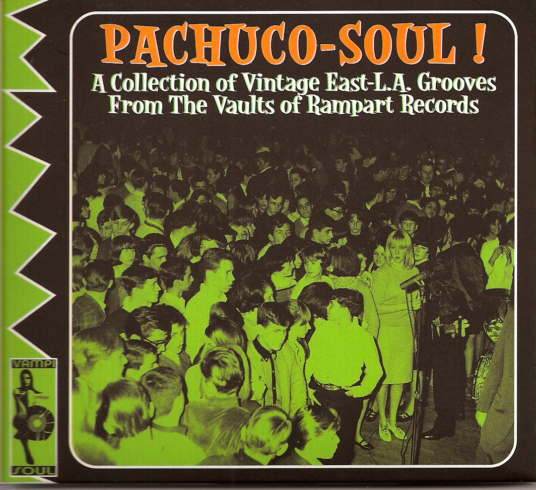 Zorba le Break: Pachuco-Soul! - A Collection Of Vintage East-L.A
