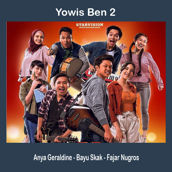 Yowis Ben 2 (2019) Film, Sinopsis, Pemain, Trailer Yowis Ben 2 (2019) Film, Sinopsis, Pemain, Trailer
