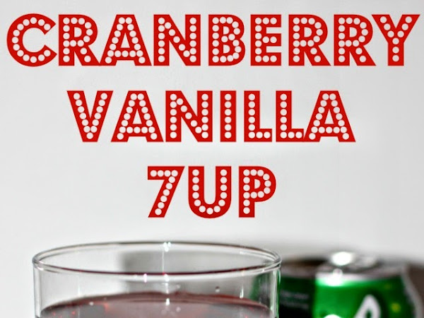 Cranberry Vanilla 7UP Holiday Drink