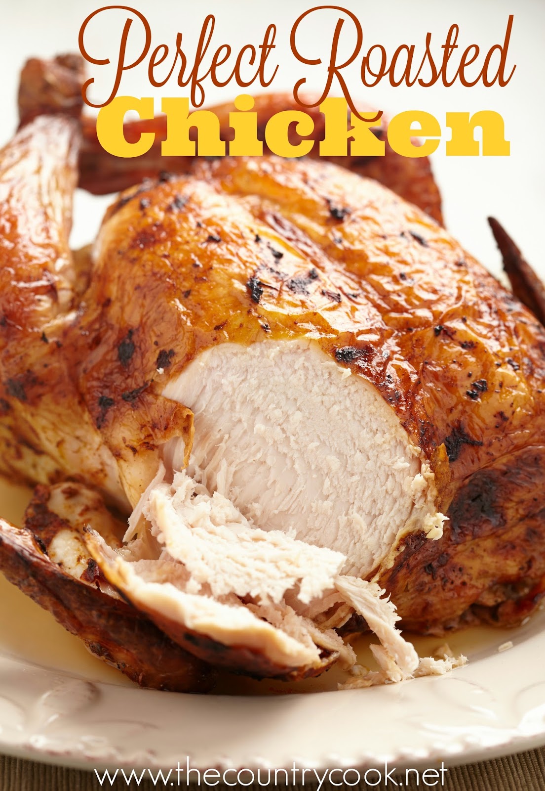 Perfect Roast Chicken - The Country Cook