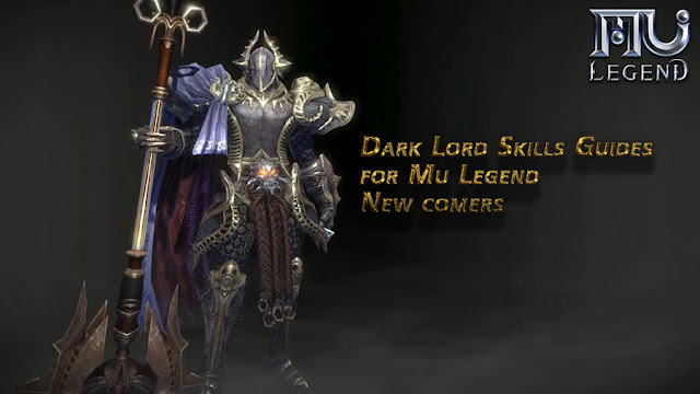 Usefull Mu Legend Dark Lord Skills Guides for you